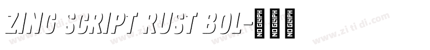 Zing Script Rust Bol字体转换 Zing Script Rust Bol字体转换